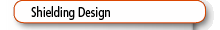 Shielding Design